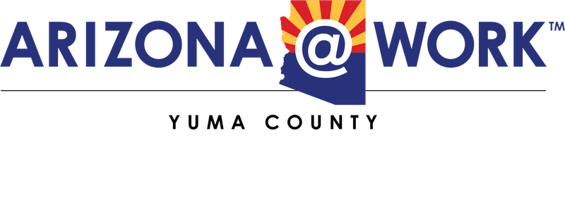 ARIZONA@WORK Yuma County, a proud partner of the American Job Center network